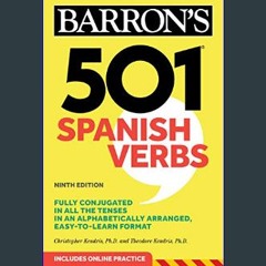 PDF [READ] ⚡ 501 Spanish Verbs, Ninth Edition (Barron's 501 Verbs) (Spanish Edition)     Ninth Edi