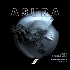 Asura - Deludamol