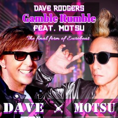 DAVE RODGERS / Gamble Rumble Feat. MOTSU (Extended Ver.)
