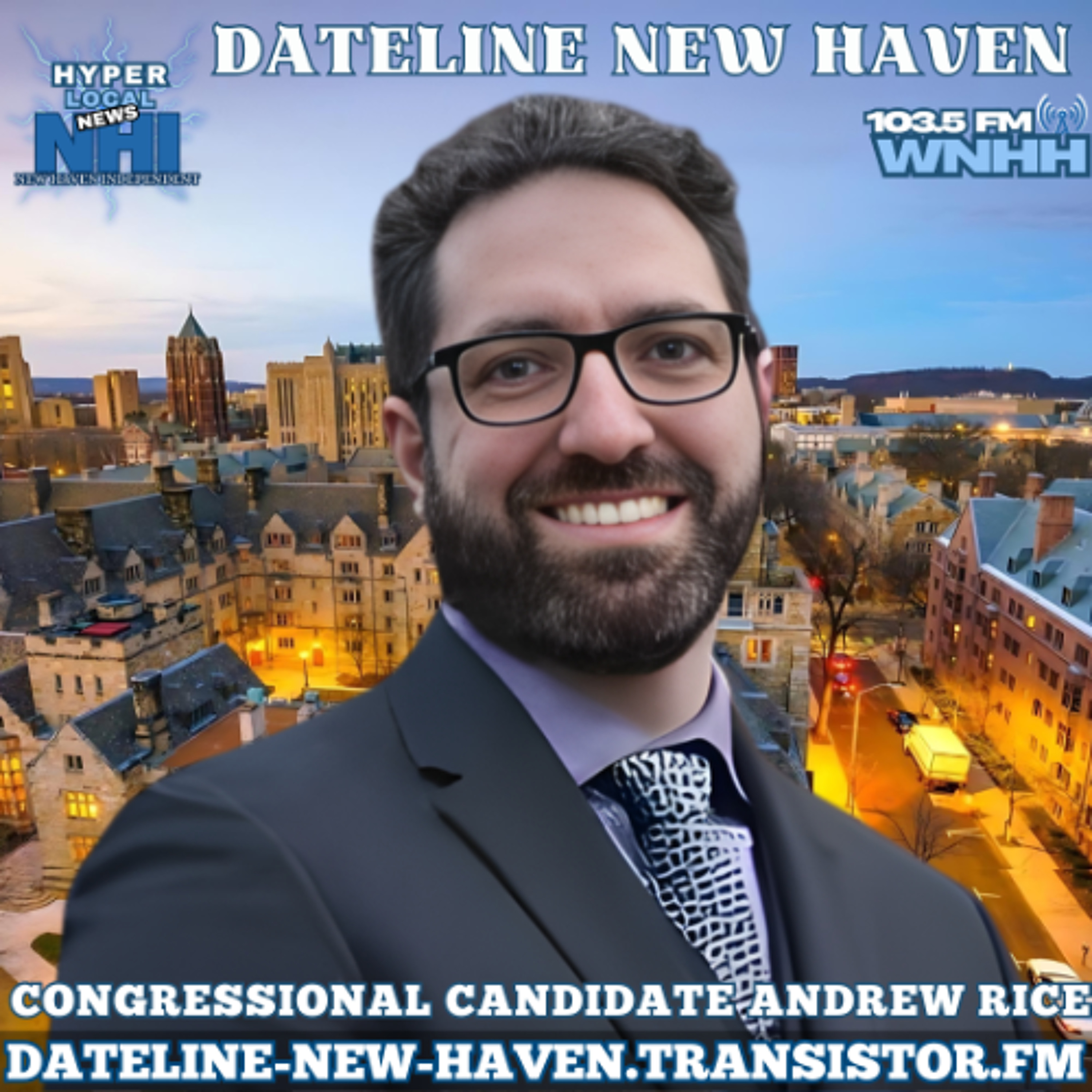 Dateline New Haven: Congressional Candidate Andrew Rice episode artwork