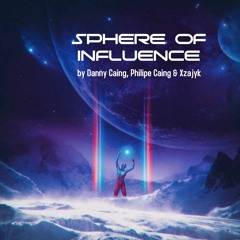 SPHERE OF INFLUENCE by Danny Caing & Philipe Caing & Xzajyk