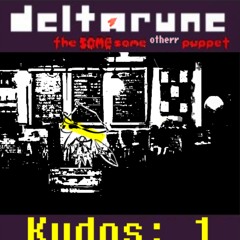Kudos: 1 [Deltarune The Same Same Otherr Puppet]