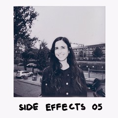 Side Effects 05 w/ Dim Garden