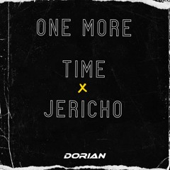 One More Time X Jericho - Dórian RELOADED Mix - FREE DOWNLOAD