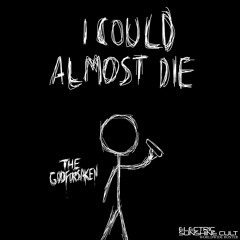 I COULd AlmoST DiE [ESC EXCLUSIVE]