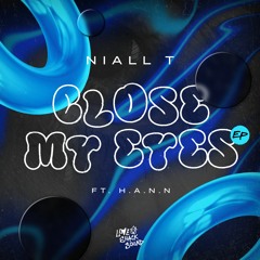 Niall T - Close My Eyes EP