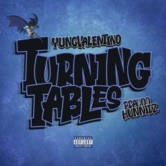 Bravoo HunnidZ - Turning Tables (yung valentino)