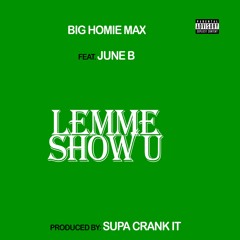 Lemme Show U feat. June B