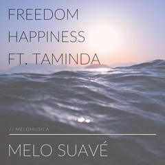 Freedom Happiness ft. Taminda
