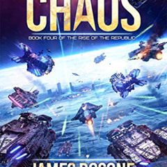 [Get] KINDLE 💛 Into the Chaos (Rise of the Republic Book 4) by  James Rosone,TC Mann