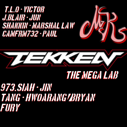 Tekken Mega Lab (@T.L.O, @J.Blair, @Shakkin, @Camfrm732, @973.Siah, @Tang)