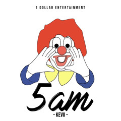 Kevii - 5am (Official Audio)