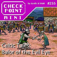 Checkpoint Mini #255 - Celtic Tales: Balor of the Evil Eye