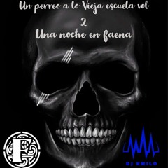 un perreo a lo vieja escuela vol 2 una noche en faena
