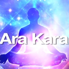 Ara Kara Chant