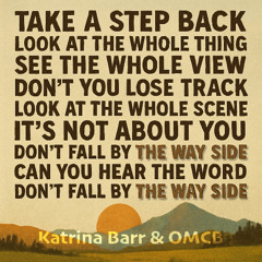 The Way Side - Katrina Barr & OMCB