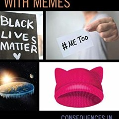 free EPUB 📚 Communicating with Memes: Consequences in Post-truth Civilization (Commu