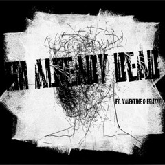 Im Already Dead - Feat. EGlizzy & V4VAlENTiNE (Prod. Rajaste)