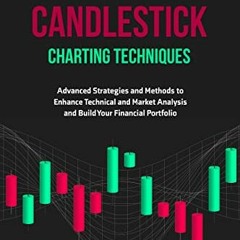 [View] [PDF EBOOK EPUB KINDLE] Japanese Candlestick Charting Techniques: Advanced Str