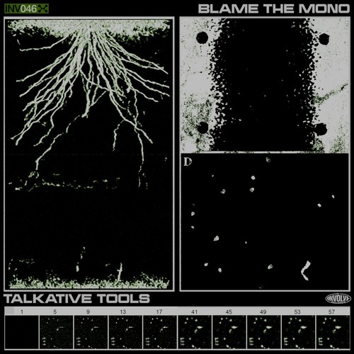 Blame The Mono - Talkative Tools EP [INV046]