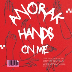 Anorak - Hands On Me