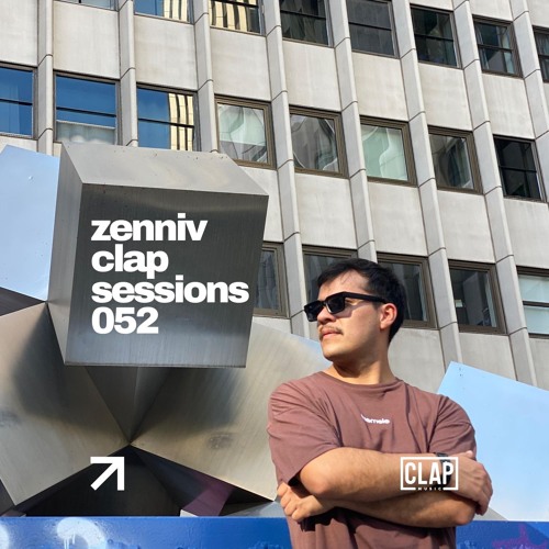 Clap Sessions 052 - Zenniv