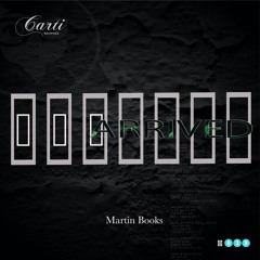 Martin Books - Arrived (Original Mix)