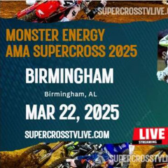 @#Live#@stream>> Supercross Birmingham Race 2025 Online Streaming 22th, March