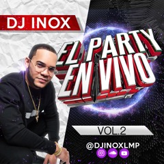 DJ INOX - EL PARTY EN VIVO VOL.2