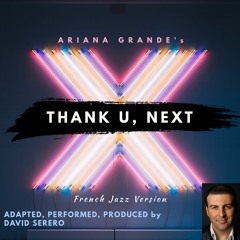 THANK U, NEXT by Ariana Grande - French Jazz Version
