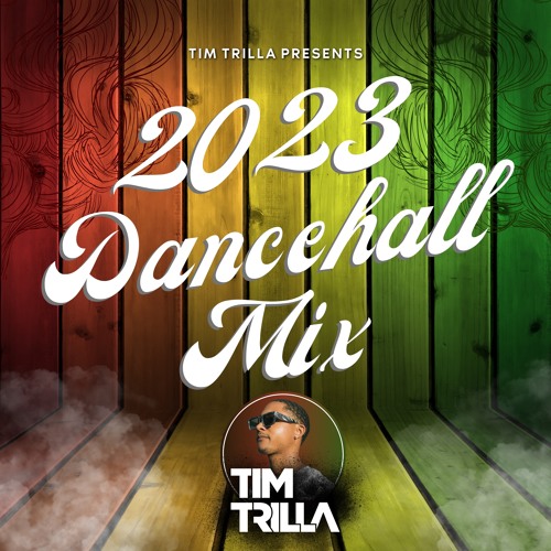Stream 2025 Dancehall Mix by Tim Trilla Listen online for free on