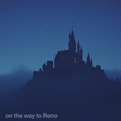 All the way to Reno