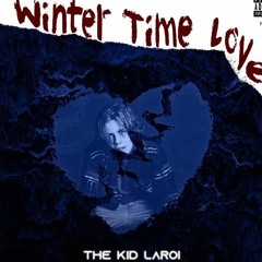 The Kid LAROI - Winter Time Love (Ft. Sahxl) REMASTER BY @HEYJUSTKATO