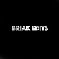 BRIAK FREE DOWNLOAD EDITS