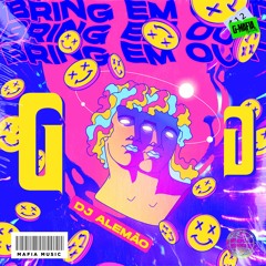 Alemao DJ - Bring Em Out (Original Mix) [G-MAFIA RECORDS]