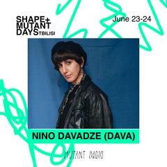 Nino Davadze Live [Shape + Mutant Days] [23-24.06.2023]