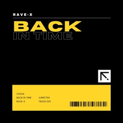 Rave X - Back In Time