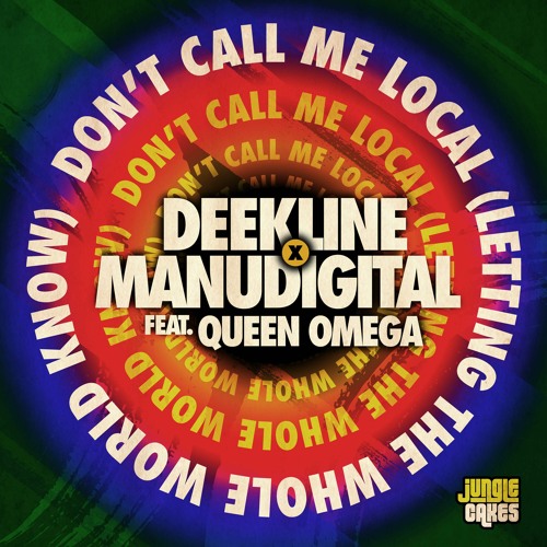 Deekline & Manudigital Ft. Queen Omega - Don't Call Me Local