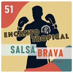 World Salsa Radio Encanto Tropical 51
