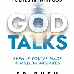 [PDF] READ] Free God Talks: How to Have a Friendship with God (Even if You?ve Ma