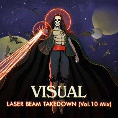 Laser Beam Takedown (Vol.10 Mix)