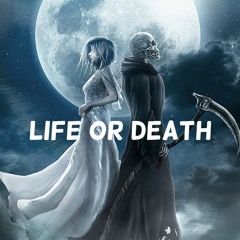 Life Or Death