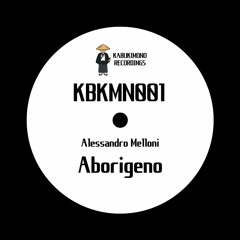 Alessandro Melloni - Aborigeno [KBKMN001]