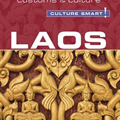 Get EPUB 📖 Laos - Culture Smart!: The Essential Guide to Customs & Culture (98) by