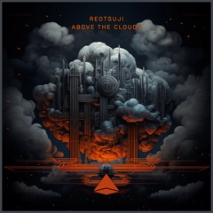 Reotsuji -  Above The Clouds [Organic House] [Asra]