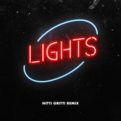 Lights (Nitti Gritti Remix - NOUGE edit) (Free DL)