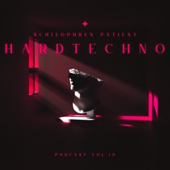 HARDTECHNO PODCAST VOL.19 SCHIZ̵͔̞̥͙̜͕OP̷H͖͜ͅRE̱̭̘̫̮N͟ P̷̷͇AT̩IEN͟T@