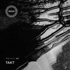 OECUS Podcast 447 // TAKT