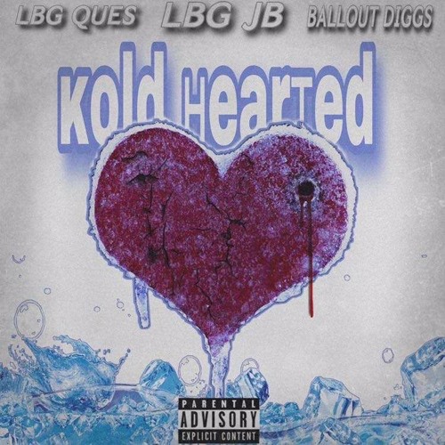 IN MY HEART LBG JB X LBG QUES X BALLOUT DIGGS