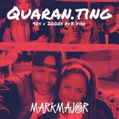 quaran.ting :: 90s 2000s R&B Live Mixtape